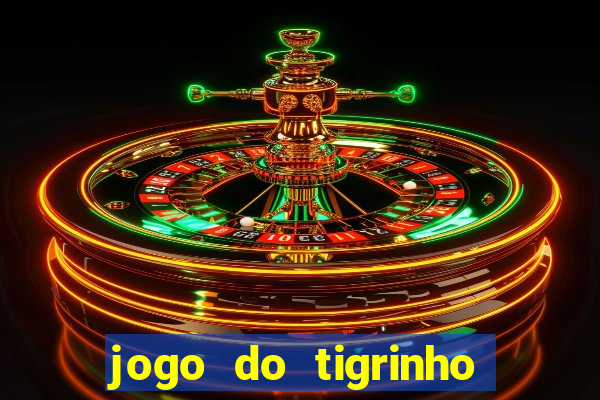 jogo do tigrinho plataforma chinesa